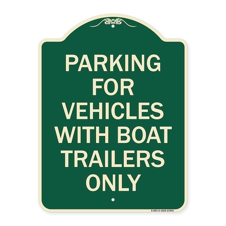 Parking For Vehicles With Boat Trailers Only Heavy-Gauge Aluminum Architectural Sign